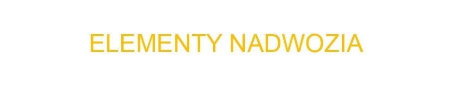 ELEMENTY NADWOZIA